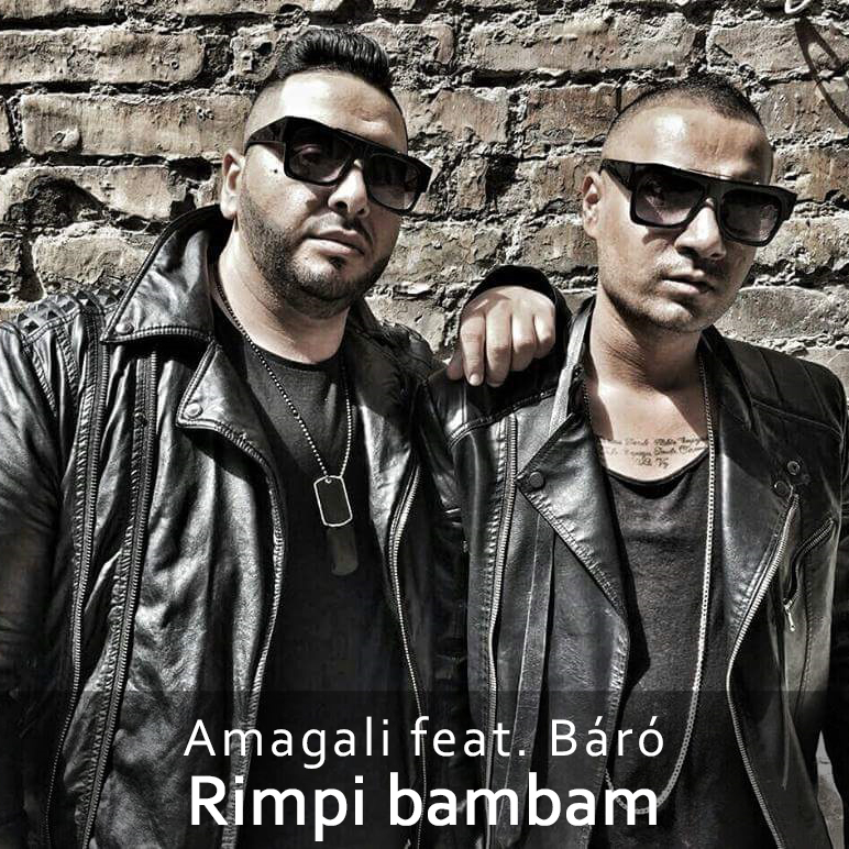 Amagali feat Báró - Rimpi bam bam