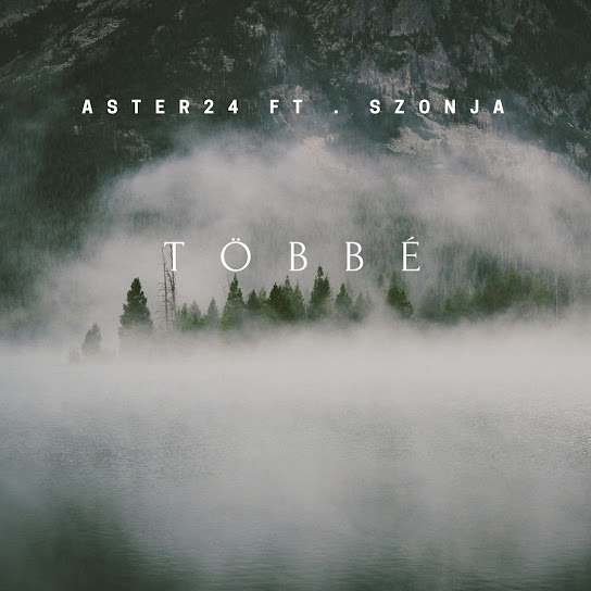 Aster 24 ft Szonja - Többé - kislemez