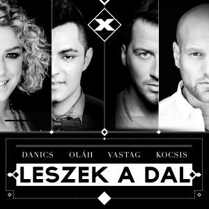Danics, Kocsis, Oláh, Vastag - Leszek a dal
