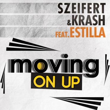 Szeifert & Krash feat Estilla - Moving on up