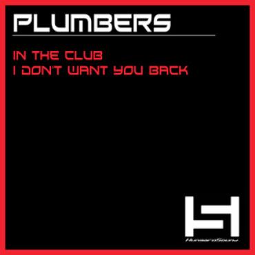 Plumbers - In the Club