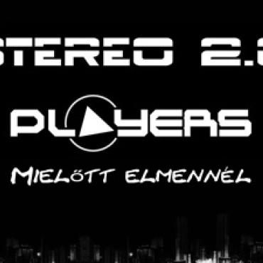Stereo 2.0 feat. Players - Mielőtt elmennél