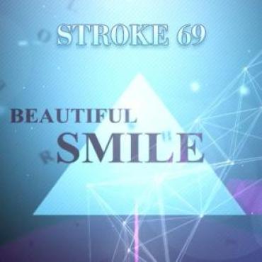 Stroke69 - Beautiful Smile