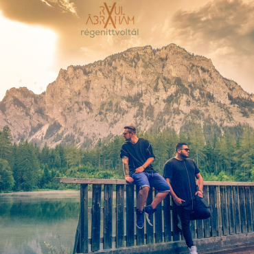 Raul és Ábrahám - Régen itt voltál