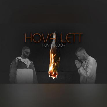 Hekiii & JBoy - Hova lett