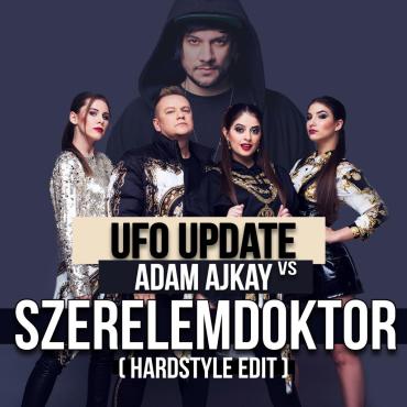 UFO UpDaTe vs. Adam Ajkay	- Szerelemdoktor (Hardstyle edit)