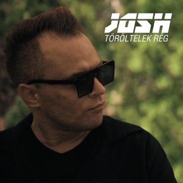 Josh - Töröltelek rég