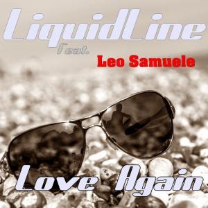LiquidLine feat Leo - Love again Új kislemez Angliából!