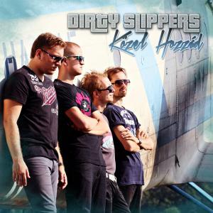Dirty Slippers - Közel Hozzád