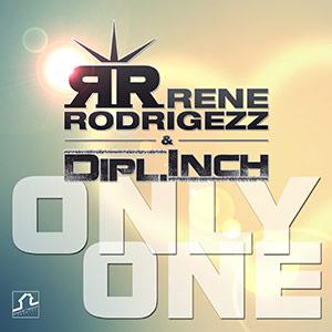 Rene Rodrigezz &amp; Dipl.Inch - Only one