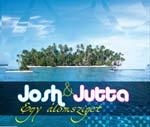 Josh és Jutta - Egy álomsziget / Maxi /