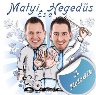 Matyi és a Hegedűs - A Hetedik