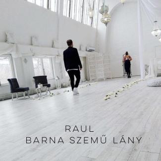 Raul - Barna Szemű Lány