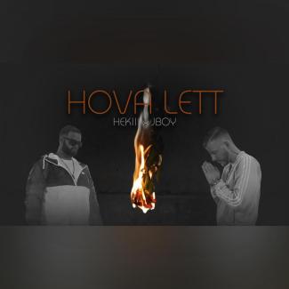 Hekiii &amp; JBoy - Hova lett