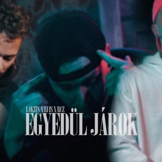 Lakits x Luis x RCZ - Egyedül járok