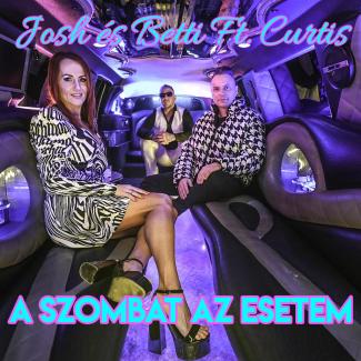 Josh és Betti ft. Curtis - A szombat az esetem