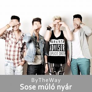 ByTheWay - Sose múló nyár
