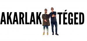 Horváth Tamás &amp;amp; Raul - Akarlak téged